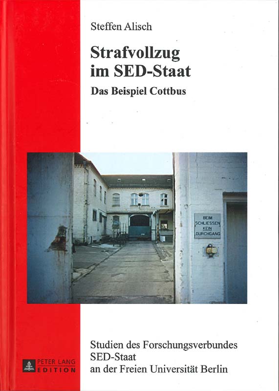 Buchcover: Strafvollzug im SED-Staat - Das Beispiel Cottbus